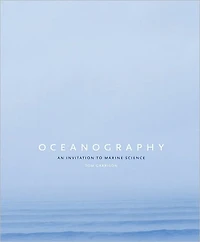 Oceanography: An Invitation to Marine Science