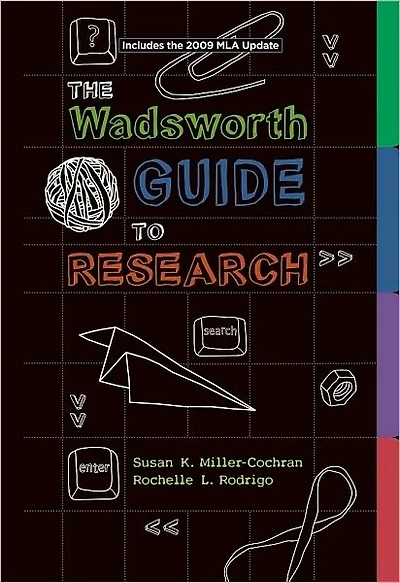 The Wadsworth Guide to Research, 2009 MLA Update Edition