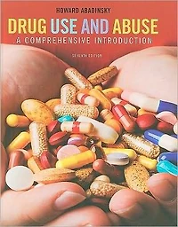 Drug Use and Abuse: A Comprehensive Introduction