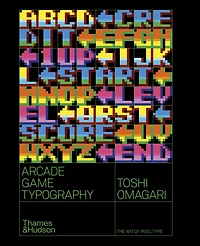 Arcade Game Typography: The Art of Pixel Type