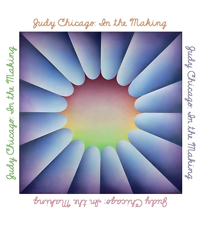 Judy Chicago: In The Making