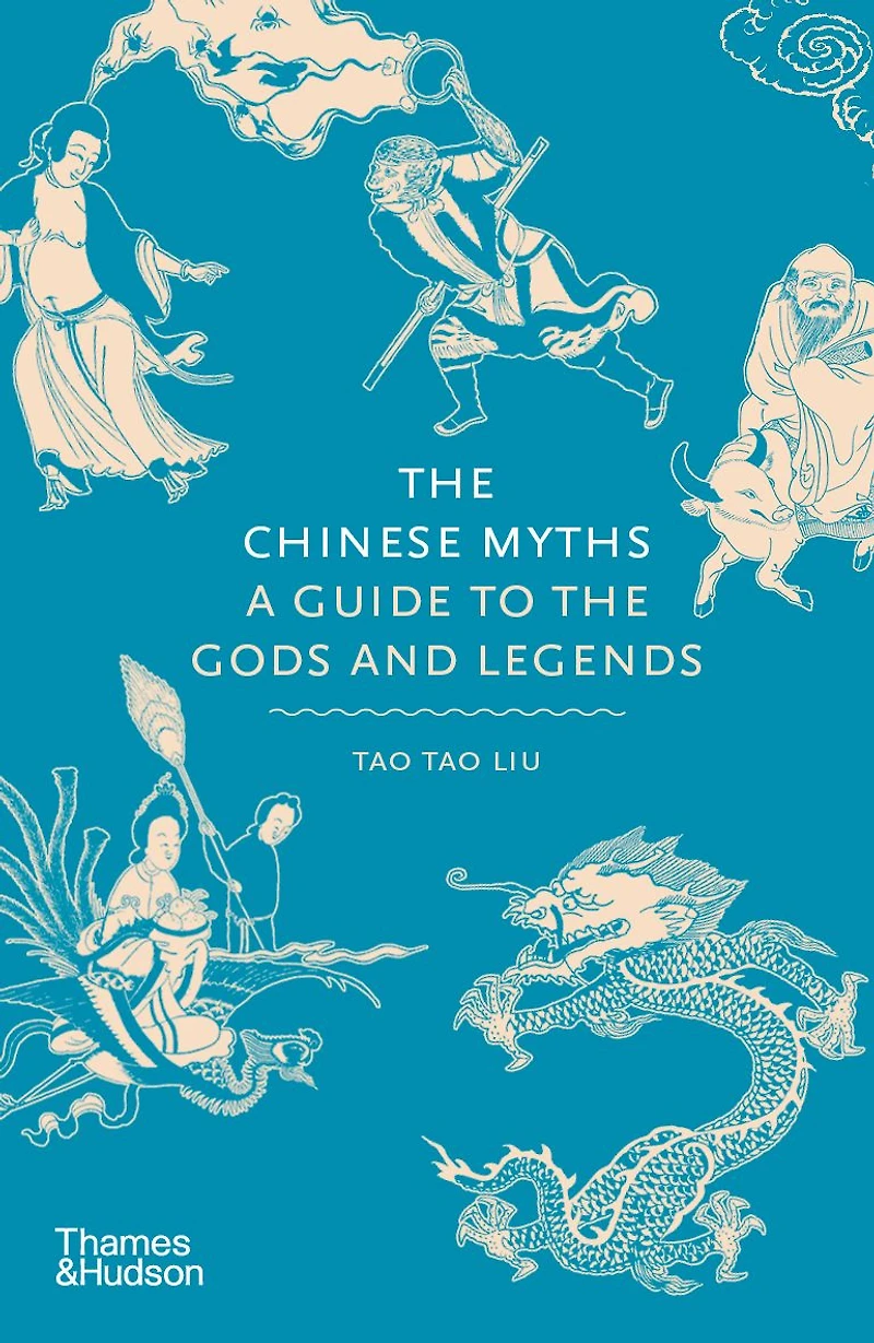 the Chinese Myths: A Guide to Gods and Legends