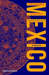 Mexico: From the Olmecs to Aztecs