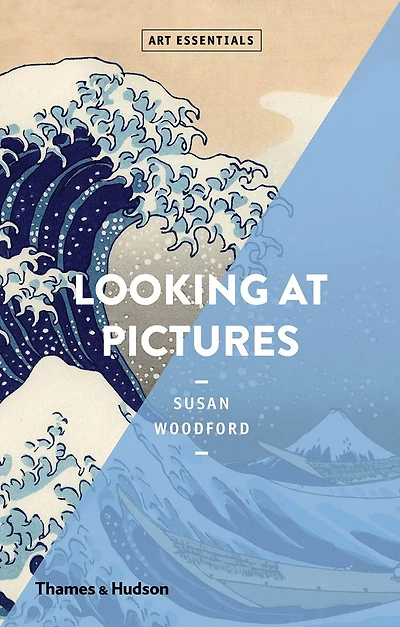 Looking at Pictures (Art Essentials)