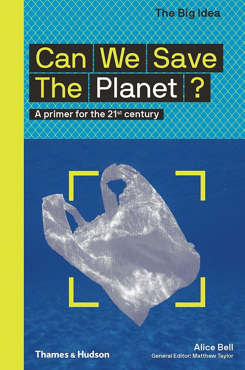 Can We Save the Planet? (The Big Idea Series)