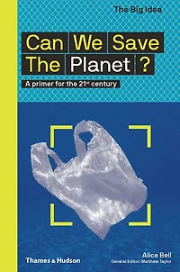 Can We Save the Planet? (The Big Idea Series)
