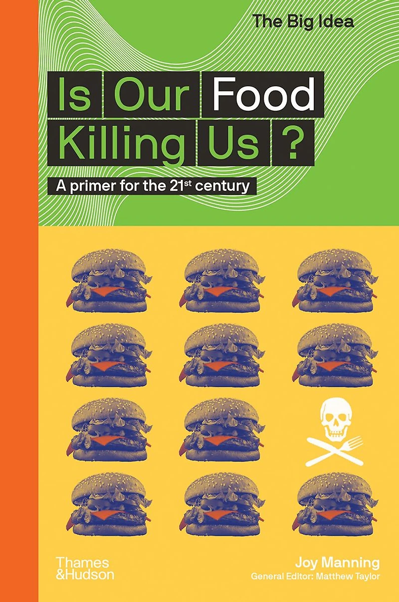 Is Our Food Killing Us? (The Big Idea Series)