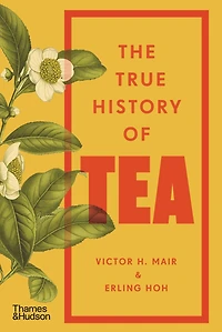 The True History of Tea