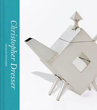 Christopher Dresser: Design Pioneer