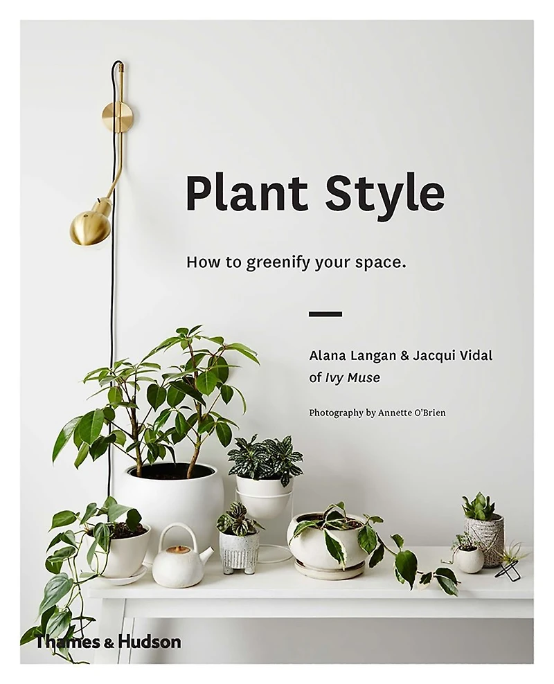 Plant Style: How to Greenify Your Space