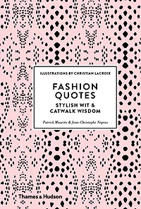 Fashion Quotes: Stylish Wit and Catwalk Wisdom