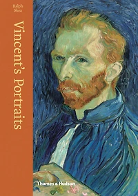 Vincent's Portraits: Paintings and Drawings by van Gogh