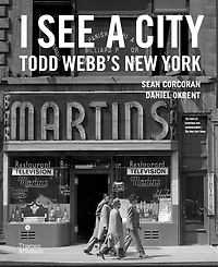 I See a City: Todd Webb's New York