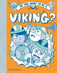 So You Want to be a Viking?