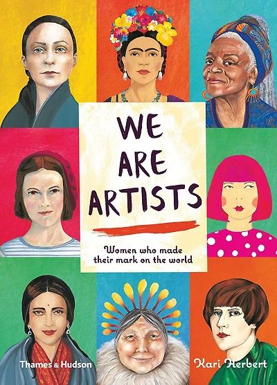 We Are Artists: Women who Made their Mark on the World