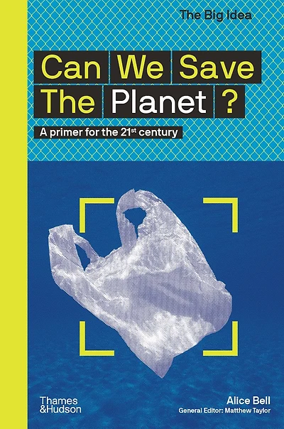 Can We Save the Planet? (The Big Idea Series)