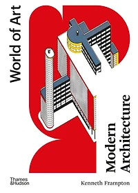 Modern Architecture: A Critical History