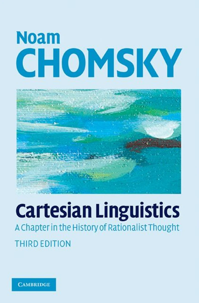 Cartesian Linguistics: A Chapter the History of Rationalist Thought