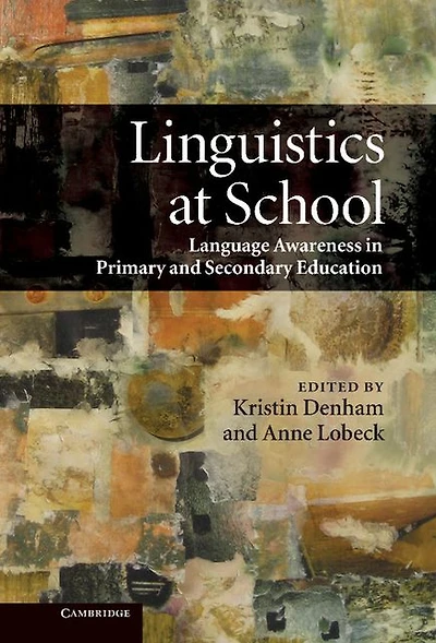 Linguistics at School: Language Awareness Primary and Secondary Education