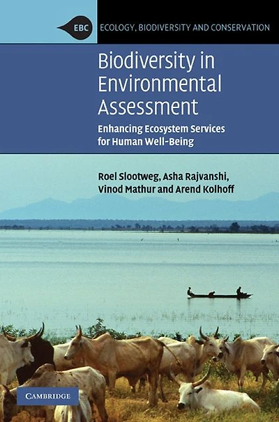 Biodiversity in Environmental Assessment: Enhancing Ecosystem Services for Human Well-Being