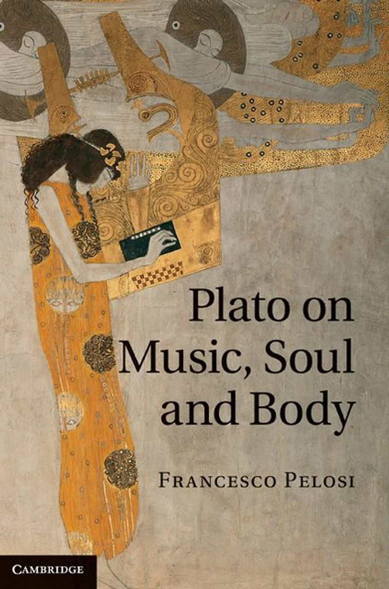 Plato on Music, Soul and Body