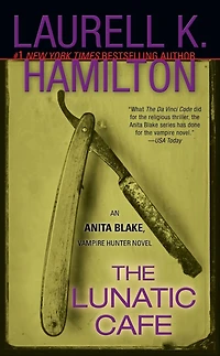 The Lunatic Cafe (Anita Blake, Vampire Hunter Series #4)