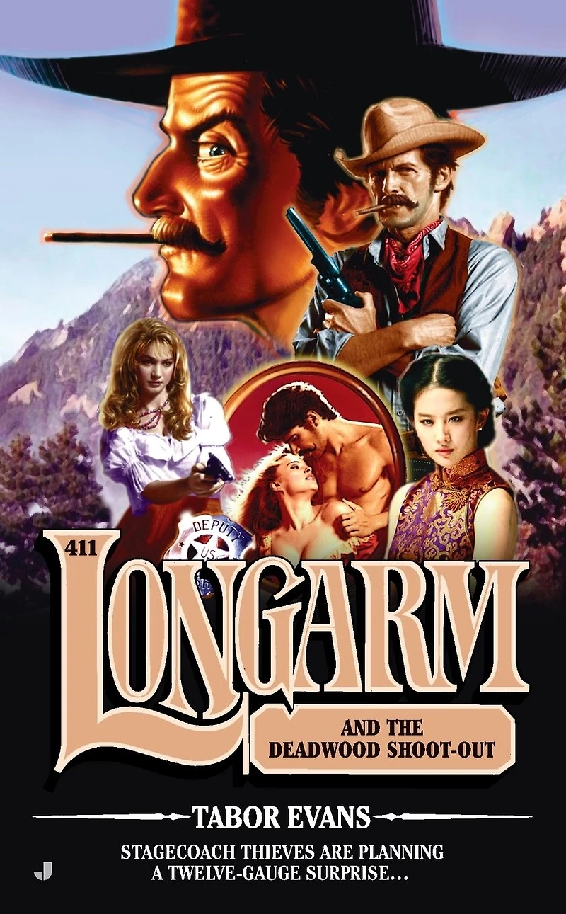 Longarm and the Deadwood Shoot-Out (Longarm Series #411)