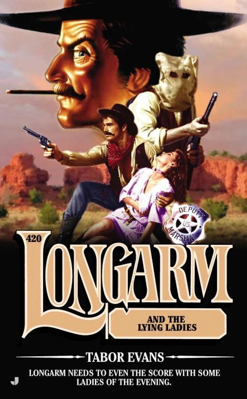 Longarm and the Lying Ladies (Longarm Series #420)