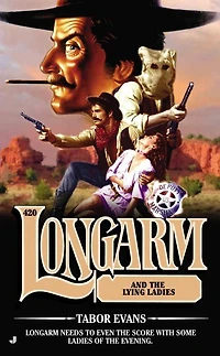Longarm and the Lying Ladies (Longarm Series #420)
