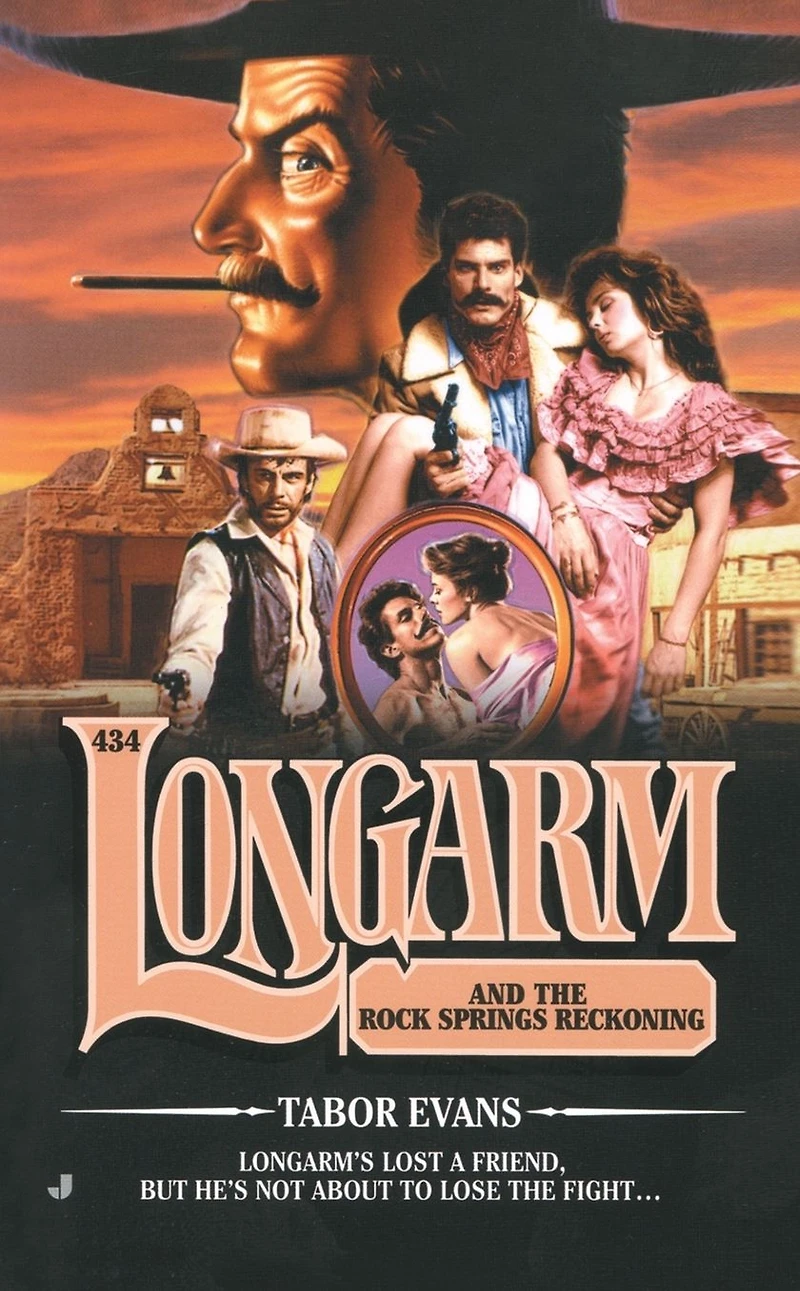 Longarm #434: and the Rock Springs Reckoning