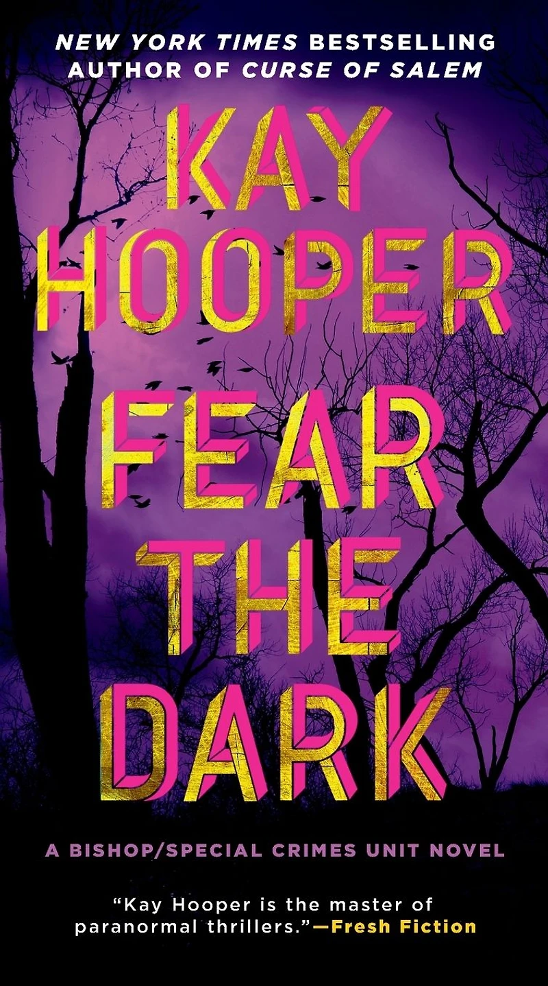 Fear the Dark (Bishop Special Crimes Unit Series #16)