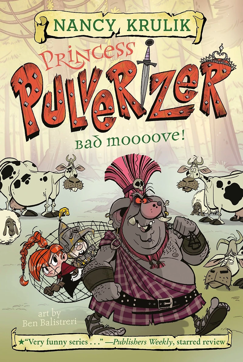 Bad Moooove! (Princess Pulverizer Series #3)