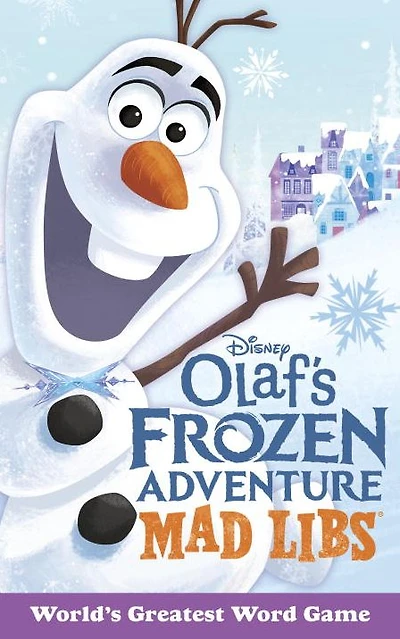 Olaf's Frozen Adventure Mad Libs: World's Greatest Word Game