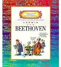 Ludwig Van Beethoven (Getting to Know the World's Greatest Composers)