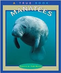 Manatees (True Book)