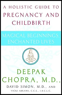Magical Beginnings, Enchanted Lives: A Holistic Guide to Pregnancy and Childbirth