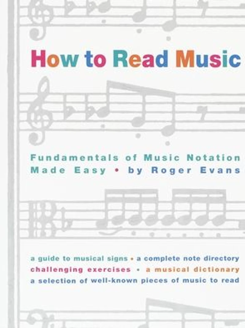 How to Read Music: Fundamentals of Music Notation Made Easy