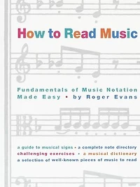 How to Read Music: Fundamentals of Music Notation Made Easy