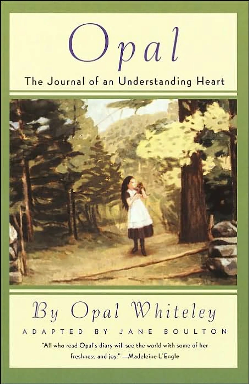 Opal: The Journal of an Understanding Heart