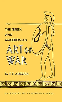 The Greek and Macedonian Art of War
