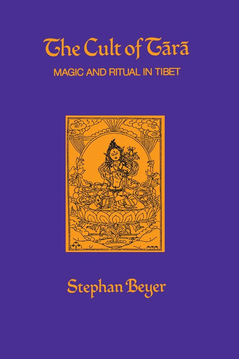 The Cult of Tara: Magic and Ritual Tibet