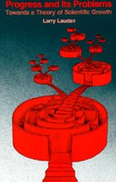 Progress and Its Problems: Towards a Theory of Scientific Growth
