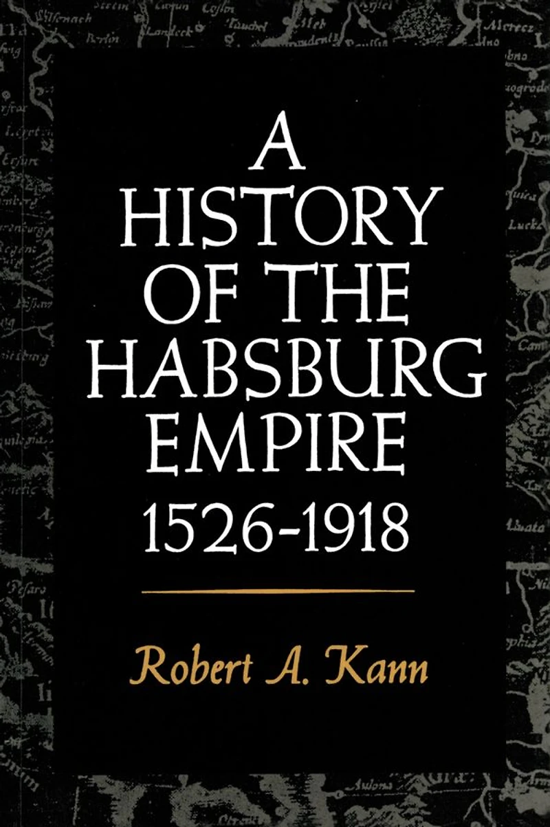 A History of the Habsburg Empire, 1526-1918