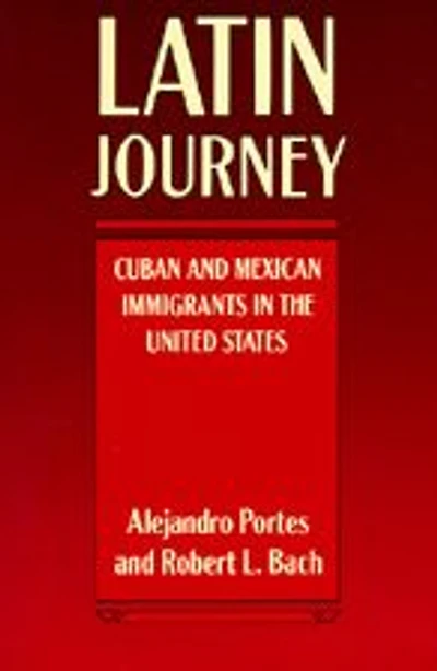 Latin Journey: Cuban and Mexican Immigrants in the United States
