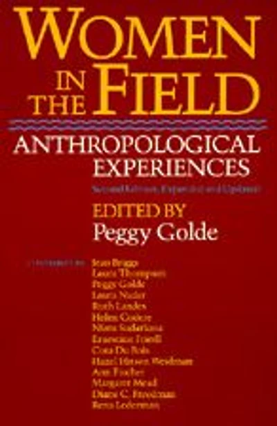 Women in the Field: Anthropological Experiences