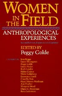 Women in the Field: Anthropological Experiences