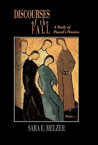 Discourses of the Fall: A Study Pascal's Pensées