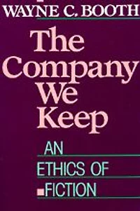 The Company We Keep: An Ethics of Fiction