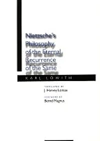 Nietzsche's Philosophy of the Eternal Recurrence Same