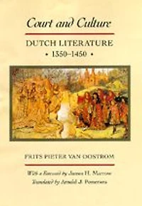 Court and Culture: Dutch Literature, 1350-1450